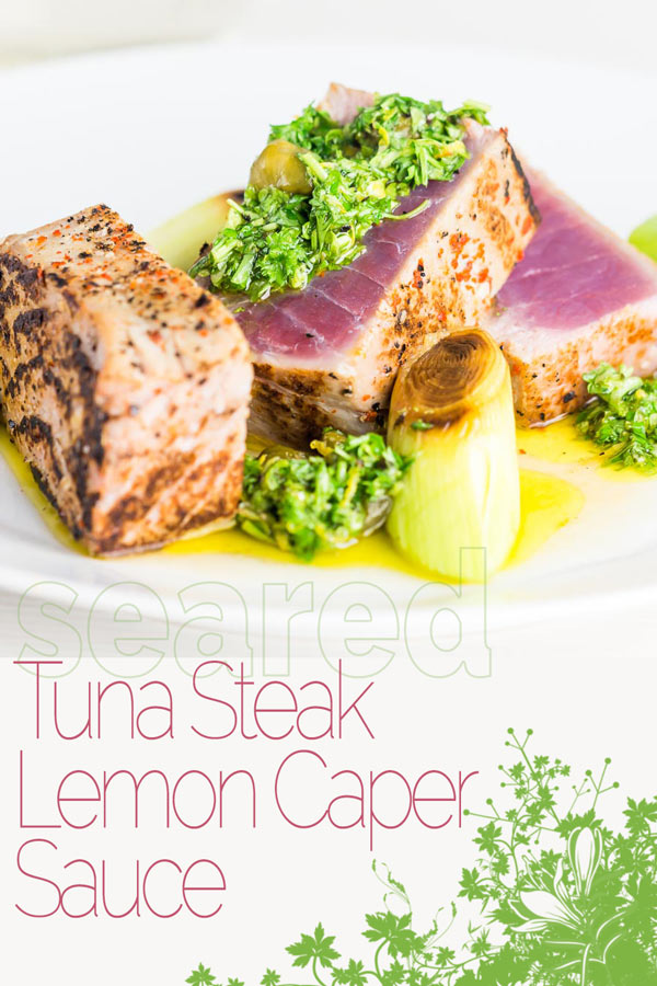 This vibrant and zingy lemon caper sauce is the perfect accompaniment to this quickly seared tuna steak deliberately cooked very rare and just warmed in the centre! #tuna #seardtuna #fish #fishdinner #datenightfood #datenight #recipe #recipeideas #recipeoftheday