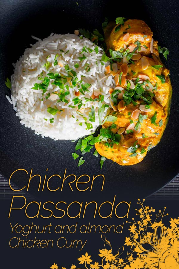 A chicken passanda is a relatively mild 'Mughal' curry loaded with yoghurt and almond and is one of my absolute favourites. #curry #indian #mildcurry #moghul #recipe #indianfood #recipeideas #recipeoftheday #dinnerfortwo