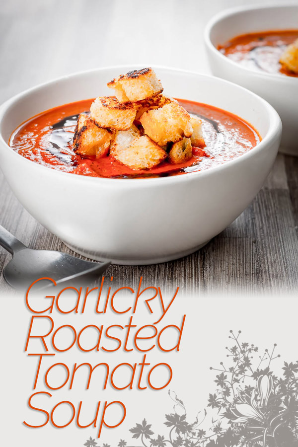 With a little bit of extra effort you can elevate a simple roasted tomato soup to a whole new taste level with hints of thyme and lots of roasted garlic. #soup #wintersoups #souprecipes #tomatosoup #soupoftheday #soupideas #recipeideas #recipeoftheday