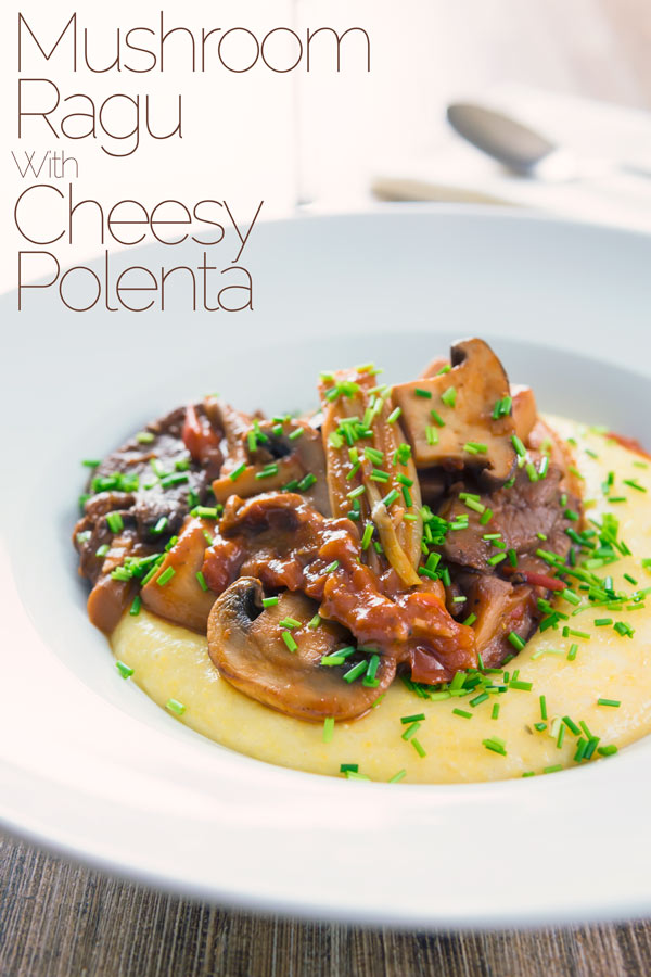 This rich mushroom ragu recipe is the perfect vegetarian meal and is served on a wonderfully comforting cheesy Gruyere polenta. #comfortfood #vegetarianfood #vegetarianrecipes #mushroomrecipes #recipeideas #recipeoftheday