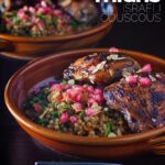 Pomegranate chicken thighs, a truly delightful, exotic but simple meal using pomegranate molasses and pomegranate seeds served with a simple Israeli Couscous side dish.