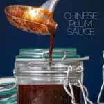 Square image of homemade Chinese plum sauce being decanted into storage jars with text overlay