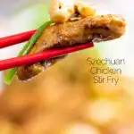 Close up Szechuan chicken with being held with chopsticks featuring a title overlay.
