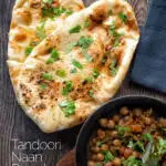 Overhead tandoori naan bread with coriander served with chole featuring a title overlay.