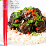 Babi chin Indonesian soy sauce braised pork belly served with coriander and chilli featuring a title overlay.
