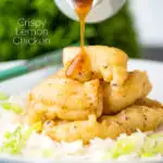 Lemon sauce poured over Chinese crispy lemon chicken featuring a title overlay.