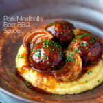 Pork meatballs in a beer BBQ sauce served on cheesy polenta featuring a title overlay.