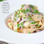 Creamy steak pappardelle pasta with a Diane sauce featuring a title overlay.