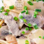 Close up creamy steak pappardelle pasta with a Diane sauce featuring a title overlay.