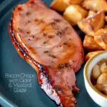 Cider glazed bacon chops with fried potatoes and apple chutney featuring a title overlay.