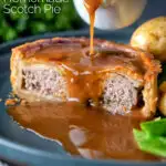 Cut open traditional Scotch meat pie served with lamb gravy featuring a title overlay.