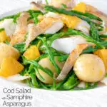 Cod fish salad with asparagus, samphire, new potatoes and orange featuring a title overlay.