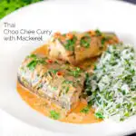 Thai mackerel choo chee curry served with coriander rice featuring a title overlay.