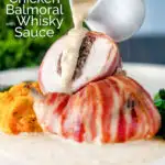 Whisky cream sauce poured over bacon-wrapped chicken Balmoral stuffed with haggis featuring a title overlay.