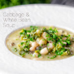 Quick cabbage and white bean soup with potatoes and capers featuring a title overlay.
