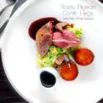Overhead roast pigeon breasts, confit legs, red wine sauce, cabbage and fondant potatoes featuring a title overlay.