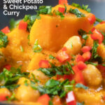 Close-up sweet potato and chickpea curry with coconut milk and fresh coriander featuring a title overlay.