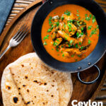 Overhead Sri Lankan influenced chicken Ceylon curry with homemade chapatis featuring a title overlay.