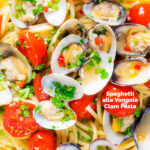 Close-up overhead clam pasta with tomatoes chilli and garlic featuring a title overlay.