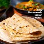 Indian meal of Ceylon chicken curry with homemade chapati flatbreads featuring a title overlay.