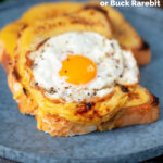 Welsh rarebit or British cheese on toast with a fried egg featuring a title overlay.