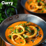 Indian-influenced squid ring curry in a coconut sauce featuring a title overlay.