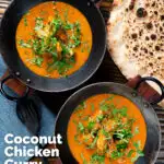 Overhead Indian coconut milk chicken curry with tamarind and fresh coriander featuring a title overlay.