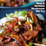 Close up Chinese beef and shiitake mushroom stir fry featuring a title overlay.