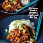 Spicy steak and shiitake mushroom stir fry serve with rice featuring a title overlay.