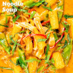 Close-up overhead Thai chicken noodle soup with sugar snap peas and baby corn featuring a title overlay.