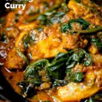 Close-up Indian inspired chicken saag or saagwala curry featuring a title overlay.