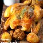 Perfect Sunday roast chicken with roast potatoes and Sage and onion stuffing balls featuring a title overlay.