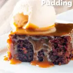 Sticky toffee pudding served with caramel sauce and vanilla ice cream featuring a title overlay.