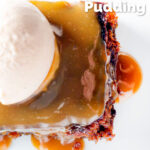 Overhead sticky toffee pudding served with caramel sauce and vanilla ice cream featuring a title overlay.