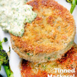 Overhead close-up tinned mackerel fish cakes with homemade tartar sauce featuring a title overlay.