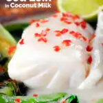 Close-up cod loin poached in coconut milk with fresh chilli featuring a title overlay.