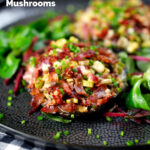 Bacon stuffed mushrooms with Lancashire cheese and snipped chives featuring a title overlay.