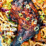 Overhead close-up Chinese style char siu chicken leg served with sweet and sour noodles, featuring a title overlay.