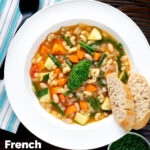 Overhead French soupe au pistou veggie soup served with bread, featuring a title overlay.