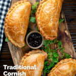 Overhead Traditional Cornish pasty served with chutney featuring a title overlay.